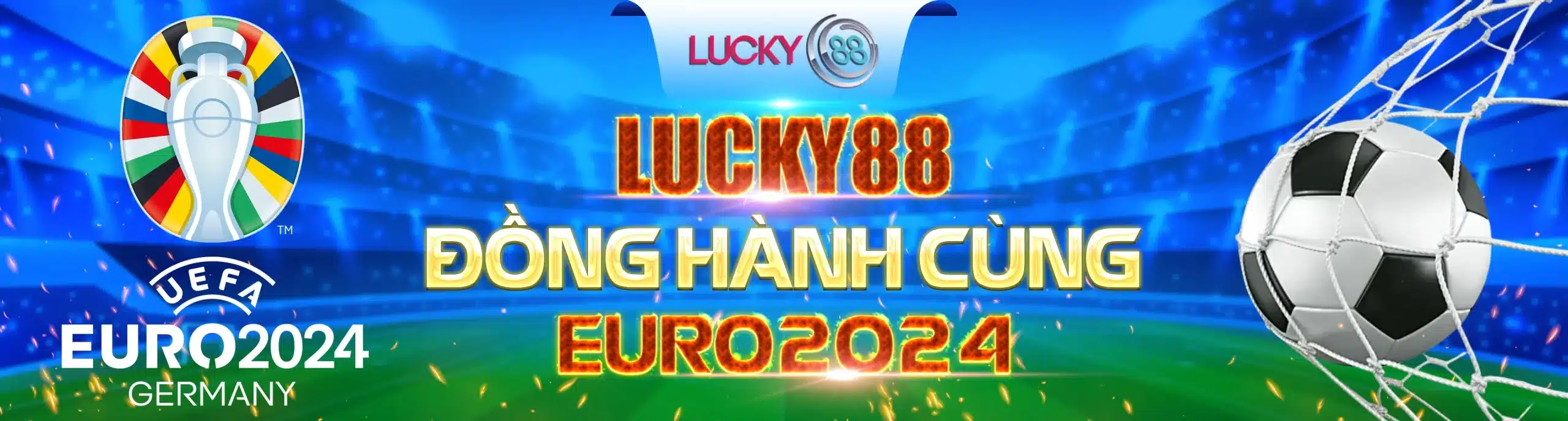 banner Lucky 88- đồng hành cùng Euro 2024